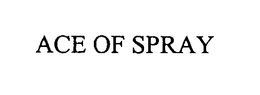 ACE OF SPRAY trademark