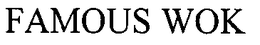 FAMOUS WOK trademark