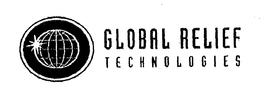 GLOBAL RELIEF TECHNOLOGIES trademark