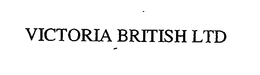 VICTORIA BRITISH LTD trademark
