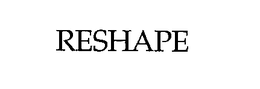 RESHAPE trademark