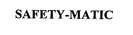 SAFETY-MATIC trademark