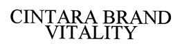 CINTARA BRAND VITALITY trademark