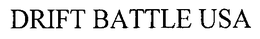 DRIFT BATTLE USA trademark