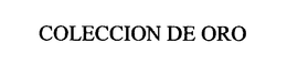 COLECCION DE ORO trademark
