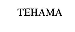 TEHAMA trademark