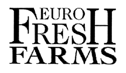 EURO FRESH FARMS trademark