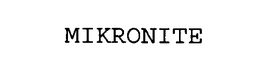 MIKRONITE trademark