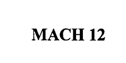 MACH 12 trademark