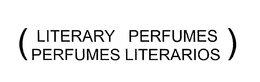 (LITERARY PERFUMES PERFUMES LITERARIOS) trademark