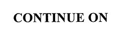 CONTINUE ON trademark