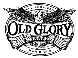 OLD GLORY ALL AMERICAN BAR-B-QUE trademark