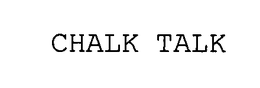 CHALK TALK trademark