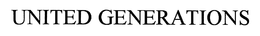 UNITED GENERATIONS trademark
