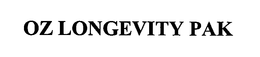 OZ LONGEVITY PAK trademark