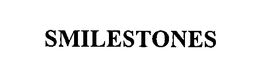 SMILESTONES trademark