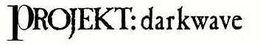PROJEKT: DARKWAVE trademark