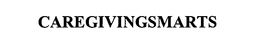 CAREGIVINGSMARTS trademark