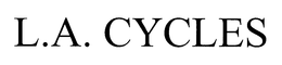 L.A. CYCLES trademark