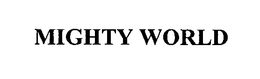 MIGHTY WORLD trademark