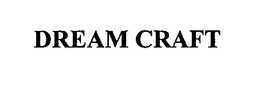 DREAM CRAFT trademark