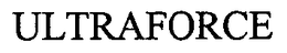 ULTRAFORCE trademark