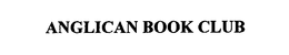 ANGLICAN BOOK CLUB trademark