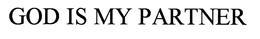 GOD IS MY PARTNER trademark