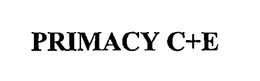 PRIMACY C+E trademark