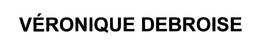 VÉRONIQUE DEBROISE trademark