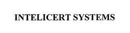 INTELICERT SYSTEMS trademark
