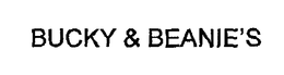 BUCKY & BEANIE'S trademark