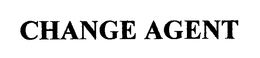 CHANGE AGENT trademark