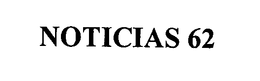 NOTICIAS 62 trademark