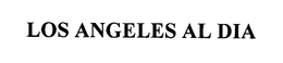 LOS ANGELES AL DIA trademark
