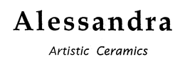 ALESSANDRA ARTISTIC CERAMICS trademark