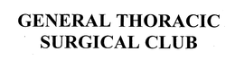 GENERAL THORACIC SURGICAL CLUB trademark