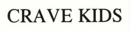CRAVE KIDS trademark