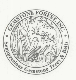 GEMSTONE FOREST, INC. SEMIPRECIOUS GEMSTONE TREES & BELTS trademark