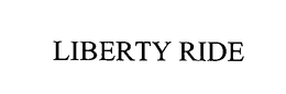LIBERTY RIDE trademark