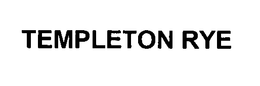 TEMPLETON RYE trademark
