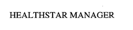 HEALTHSTAR MANAGER trademark