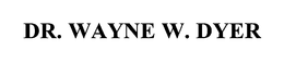 DR. WAYNE W. DYER trademark
