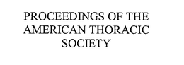 PROCEEDINGS OF THE AMERICAN THORACIC SOCIETY trademark