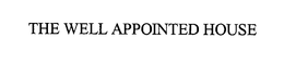 THE WELL APPOINTED HOUSE trademark