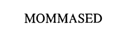 MOMMASED trademark