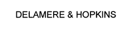 DELAMERE & HOPKINS trademark