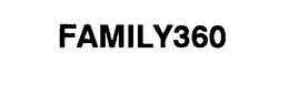 FAMILY360 trademark