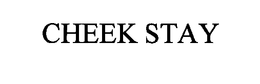 CHEEK STAY trademark