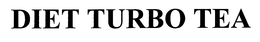DIET TURBO TEA trademark